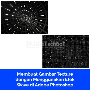 Membuat Gambar Texture dengan Menggunakan Efek Wave di Adobe Photoshop