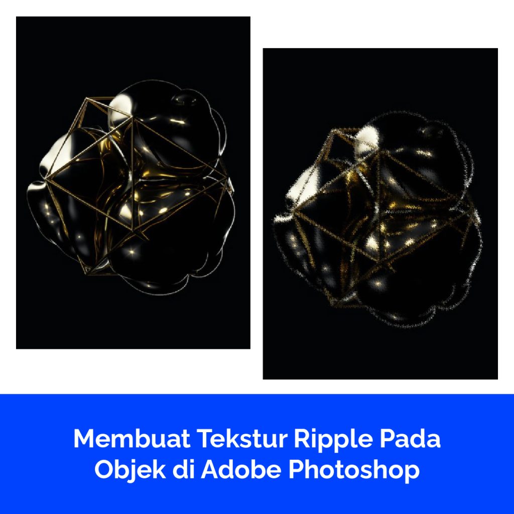 Membuat Tekstur Ripple Pada Objek di Adobe Photoshop