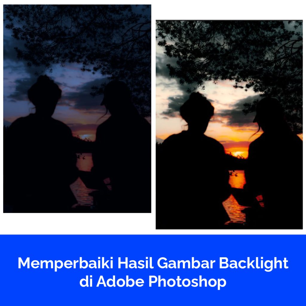 Memperbaiki Hasil Gambar Backlight di Adobe Photoshop