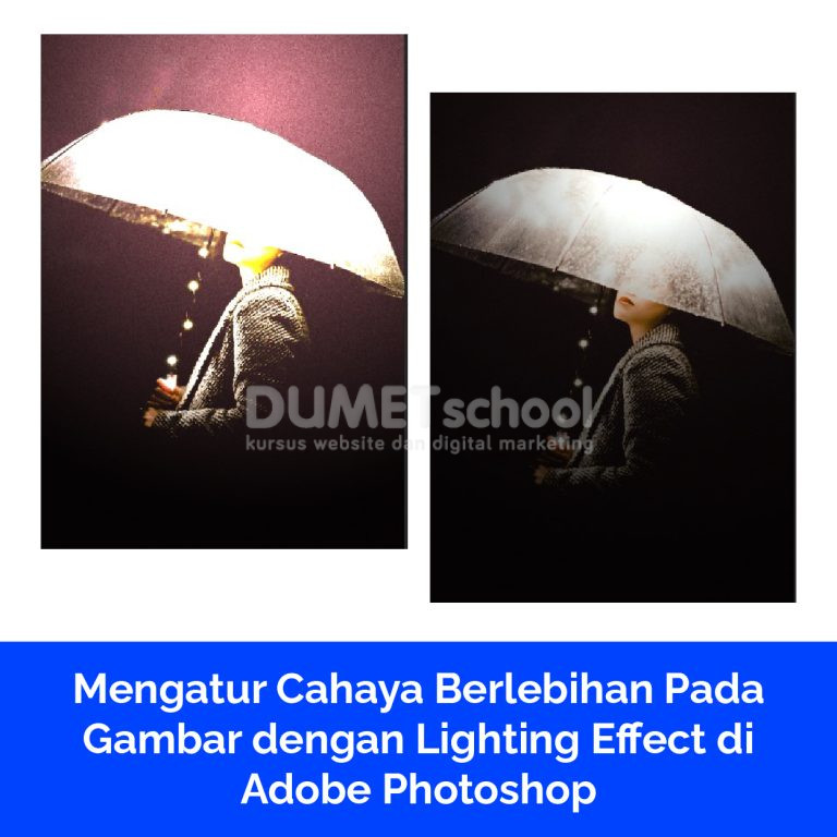 Mengatur Cahaya Berlebihan Pada Gambar dengan Lighting Effect di Adobe Photoshop