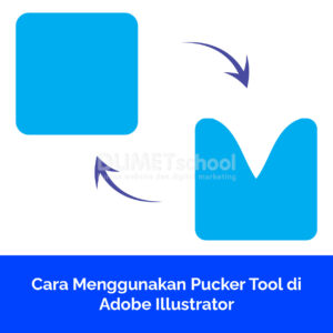Cara Menggunakan Pucker Tool di Adobe Illustrator