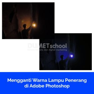 Mengganti Warna Lampu Penerang di Adobe Photoshop