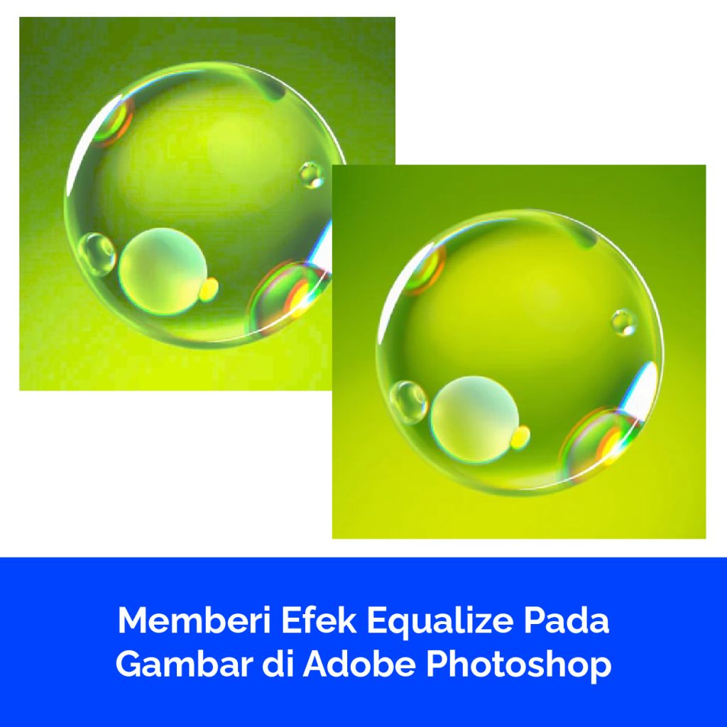 Memberi Efek Equalize Pada Gambar di Adobe Photoshop