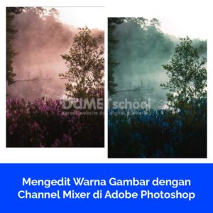 Mengedit Warna Gambar dengan Channel Mixer di Adobe Photoshop