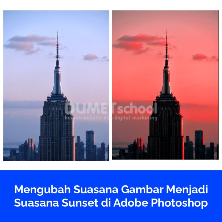 Mengubah Suasana Gambar Menjadi Suasana Sunset di Adobe Photoshop