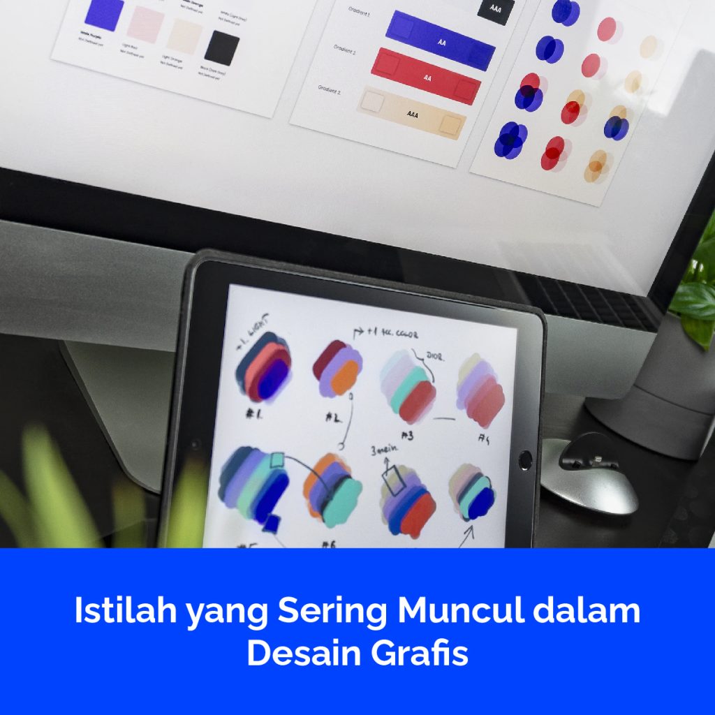 Istilah yang Sering Muncul dalam Desain Grafis