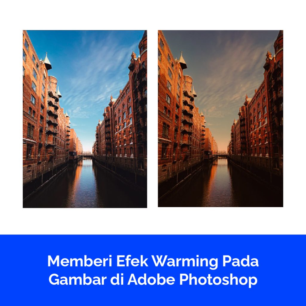 Memberi Efek Warming Pada Gambar di Adobe Photoshop