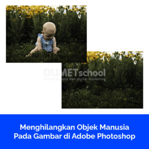 Menghilangkan Objek Manusia Pada Gambar di Adobe Photoshop