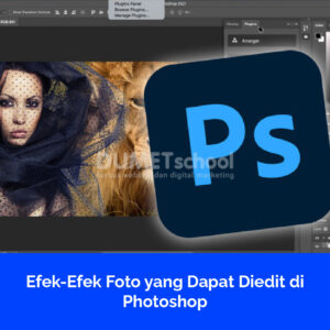 Efek-Efek Foto yang Dapat Diedit di Photoshop