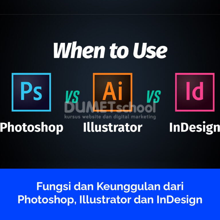 Fungsi dan Keunggulan dari Photoshop, Illustrator dan InDesign