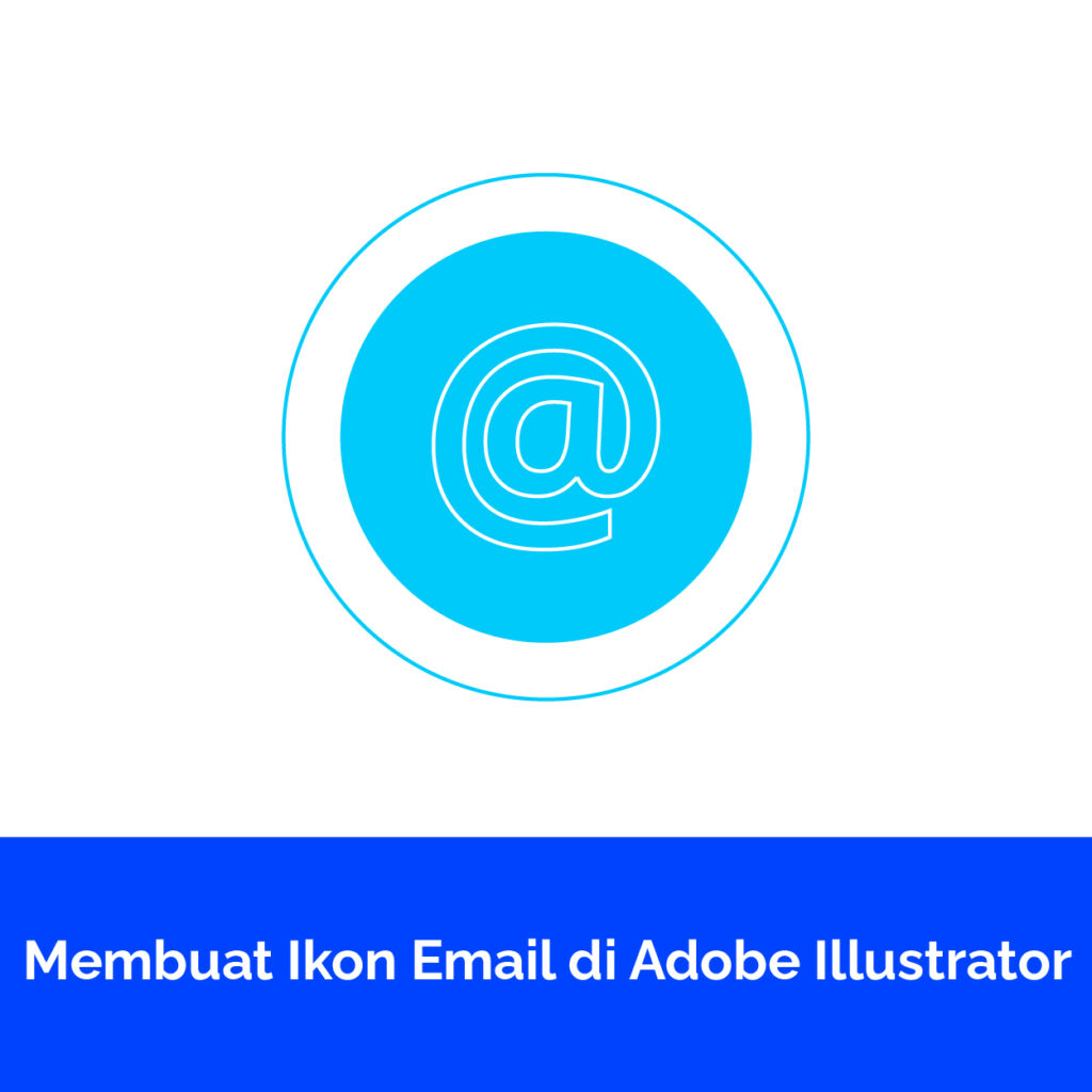 Membuat Ikon Email di Adobe Illustrator