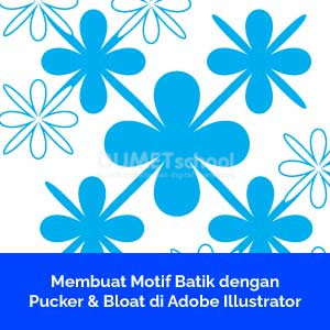 Membuat Motif Batik dengan Pucker & Bloat di Adobe Illustrator