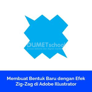 Membuat Bentuk Baru dengan Efek Zig-Zag di Adobe Illustrator