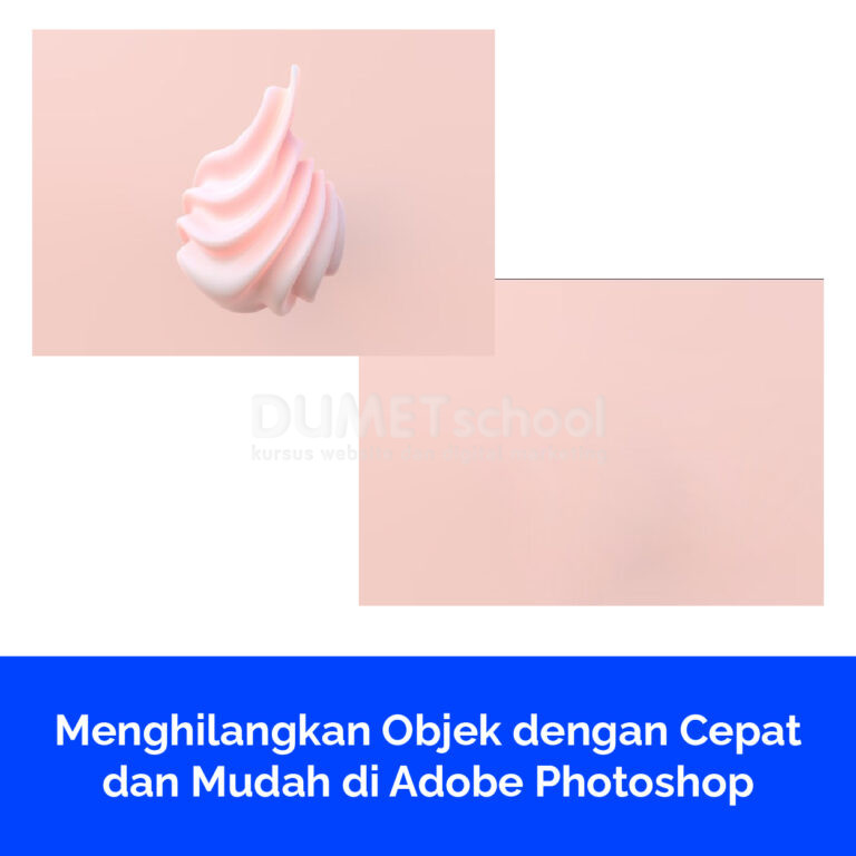 Menghilangkan Objek dengan Cepat dan Mudah di Adobe Photoshop