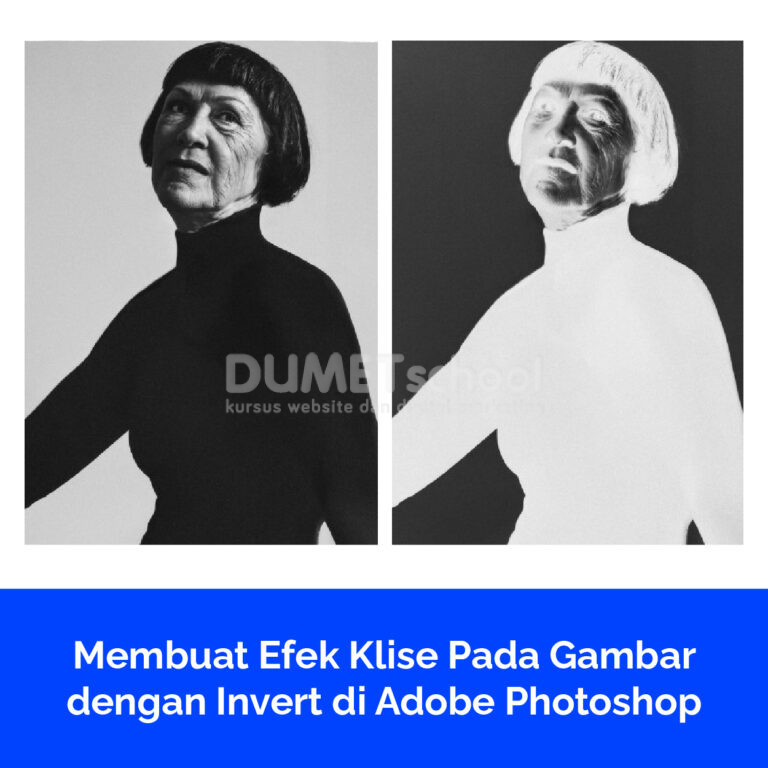 Membuat Efek Klise Pada Gambar dengan Invert di Adobe Photoshop