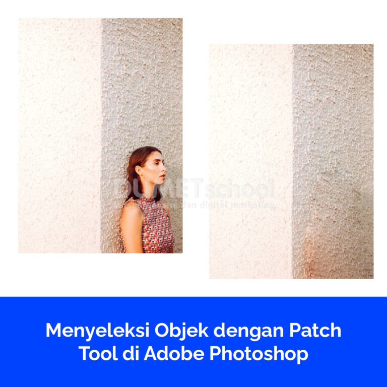 Menyeleksi Objek dengan Patch Tool di Adobe Photoshop