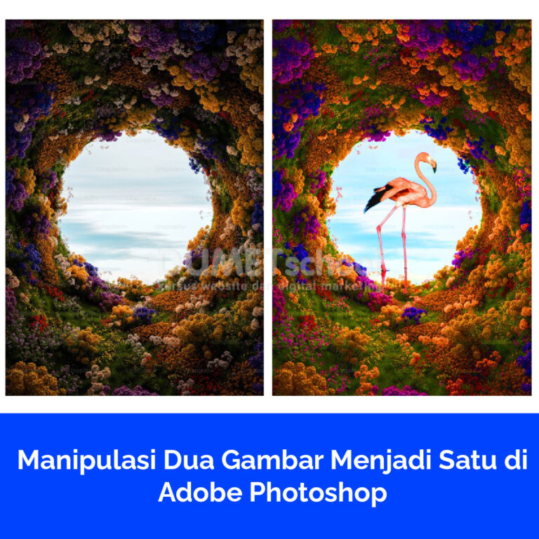 Manipulasi Dua Gambar Menjadi Satu di Adobe Photoshop