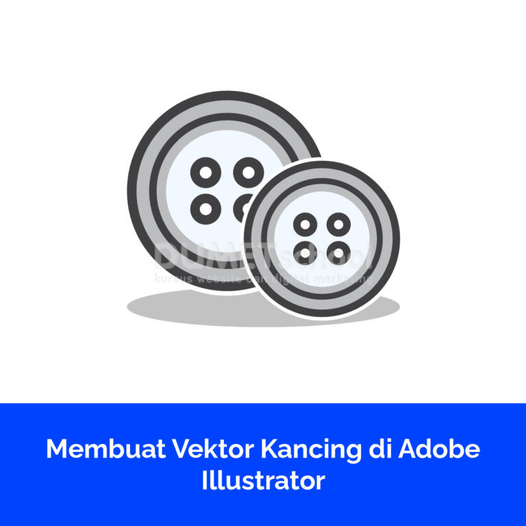 Membuat Vektor Kancing di Adobe Illustrator