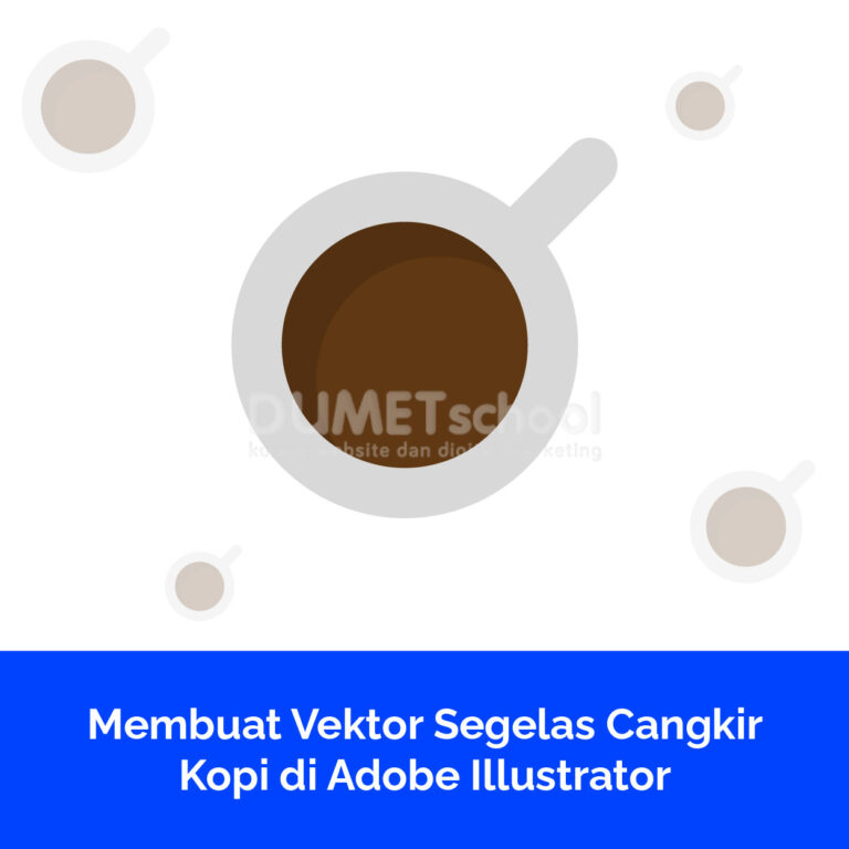 Membuat Vektor Segelas Cangkir Kopi di Adobe Illustrator