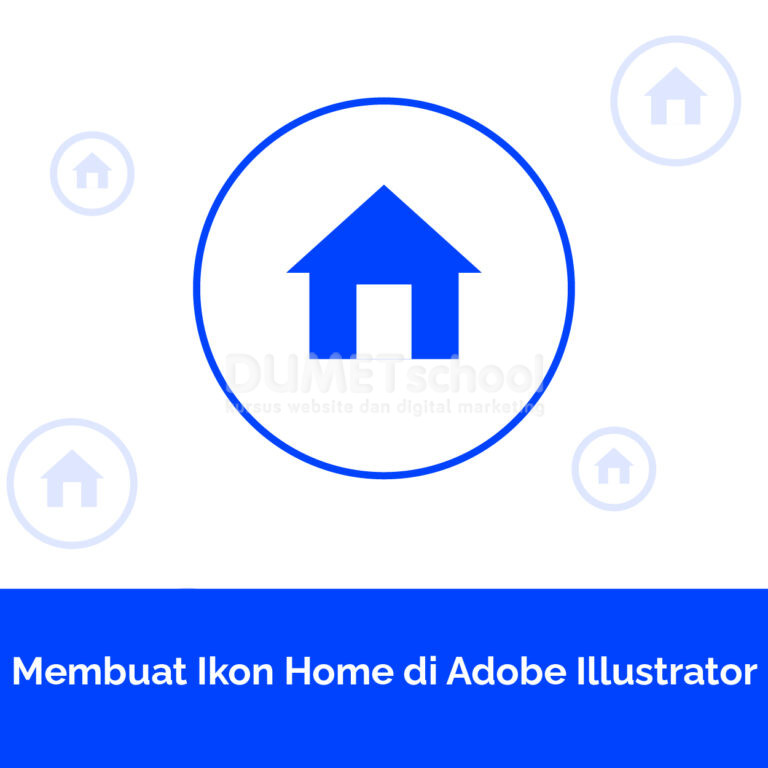 Membuat Ikon Home di Adobe Illustrator
