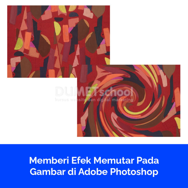 Memberi Efek Memutar Pada Gambar di Adobe Photoshop