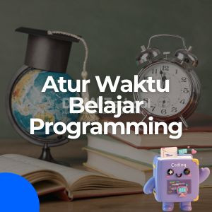 atur waktu belajar programming