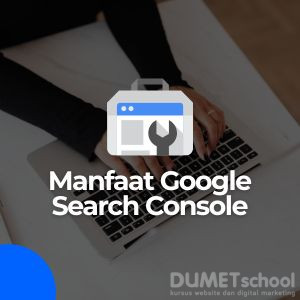 Manfaat Google Search Console